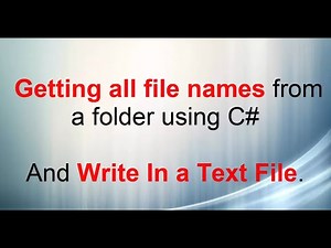 Getting all file names from a folder C# And Write In a Text File.