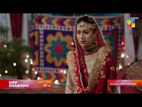 Sirf Shabana Episode 6 & 7 Promo - Mon - Tue at 8 PM [ Sohai Ali Abro & Durrab Khalil ] - HUM TV