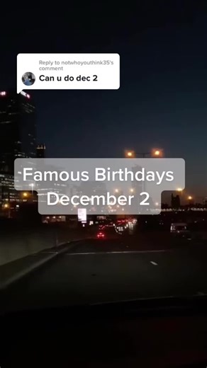 Famous Birthdays on December 2