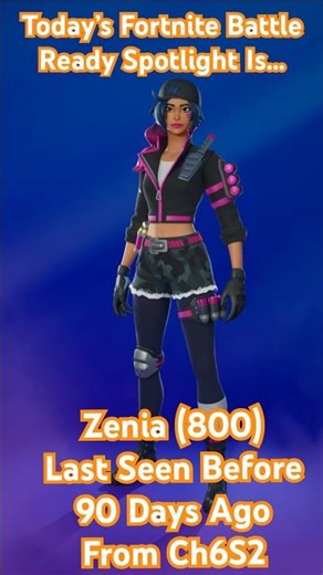 Today’s #Fortnite Battle Ready Spotlight; Zenia (800)
