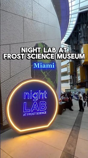 NightLAB at Frost Science Museum in Miami