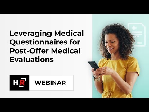 Leveraging Medical Questionnaires for Post-Offer Medical Evaluations