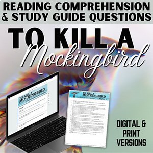 To Kill a Mockingbird Comprehension Questions – Chapter-by-Chapter Unit Study