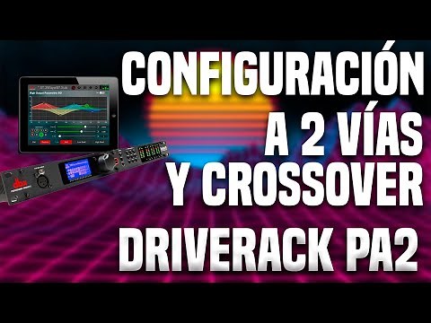 How to configure a DriveRack Pa2 with 2-way and frequency cutoffs