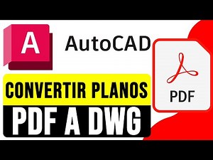 CONVERTIR PLANOS PDF a AUTOCAD (DWG) 2025 | Importar PDF a DWG en AUTOCAD