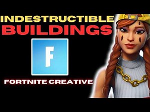How to Make Buildings Indestructible in Fortnite Creative Mode | Full Guide (2025 Update)