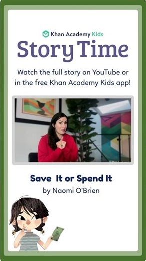 Save It or Spend It | Kids Book Read Aloud | Story Time with Khan Academy Kids