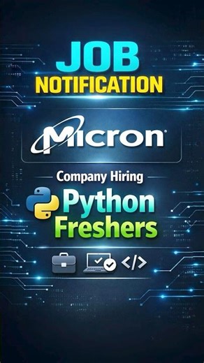 Micron Hiring Python Developers – Freshers Job Alert #micron #pythondeveloper#freshershiring