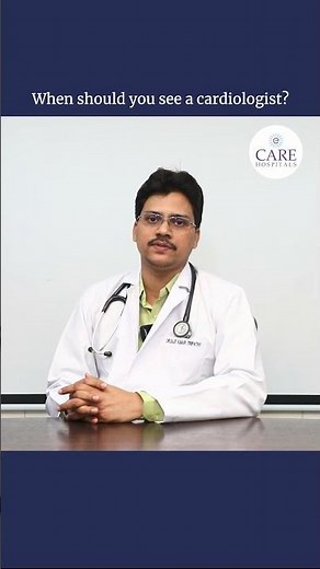 When Should You See a Cardiologist? | Dr. Sujit Kumar Tripathy | CARE Hospitals, Musheerabad