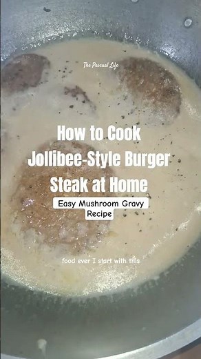 Jollibee-style burger steak at home! #BurgerSteak #JollibeeStyle #CopycatRecipe #ThePascualLife