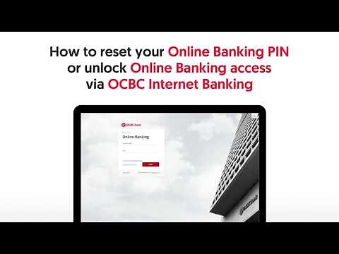 How to reset your OCBC Online Banking PIN or unlock your Online Banking access