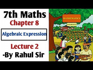 7th Maths | Chapter 8 | Algebraic Expression | Lecture 2 | Maharashtra Board |