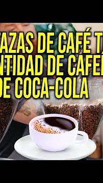 Cuántas tazas de café tienen la misma cantidad de cafeína que una lata de Coca-Cola