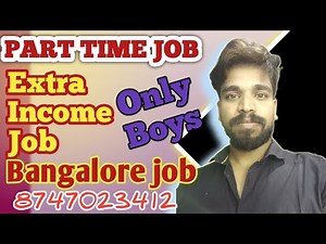 Part time job // Bangalore part time job // Extra income job // Bangalore job for Freshers