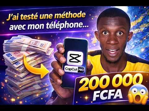 J’ai testé une méthode avec mon téléphone… Résultat : +200 000 FCFA 😳 (CapCut Pro)