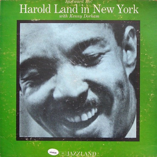 Harold Land With Kenny Dorham - Eastward Ho! Harold Land In New York