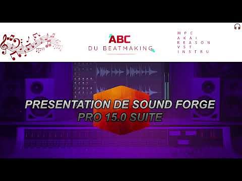 PRESENTATION DE SOUNDFORGE PRO15 SUITE (TRAVAILLER UN SAMPLE) EPISODE#1