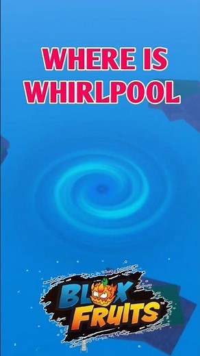 Where Is Whirlpool In Blox Fruits| Whirlpool Location #whirlpool #bloxfruits #shorts
