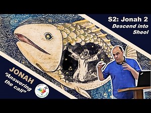 S2: Jonah 2 - Descend into Sheol - Bible Study by a Catholic missionary