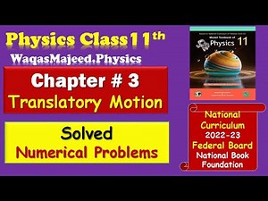 Numericals Chapter 3, Physics Class 11, Federal Board, National Book Foundation