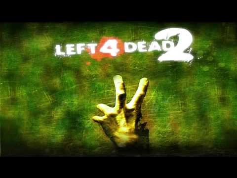 Left 4 Dead 2 - Soundtrack - Main Theme.