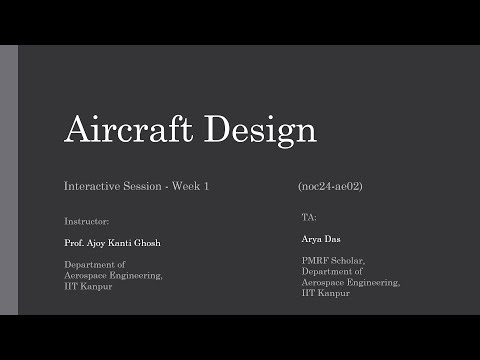 NPTEL Course on Aircraft Design | Week 1 Interactive Session