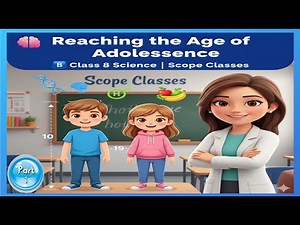 Reaching the Age of Adolescence 🔥 Class 8 Science | Easy Chapter Explanation#education #ncertclass8