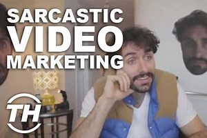Sarcastic Video Marketing