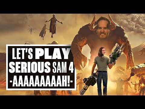 Let's Play Serious Sam 4 co-op gameplay - DOUBLE THE GUN, DOUBLE THE FUN!