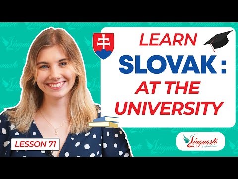 Learn SLOVAK: AT THE UNIVERSITY