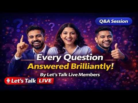 Every Question Answered Brilliantly Power of Let’s Talk Live Members