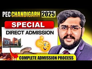 PEC Chandigarh Direct Admission 2025 | BTech Without JEE? Special Seats Explained!