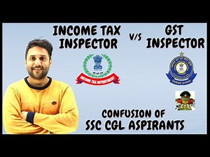 Income Tax Inspector v/s GST Inspector || Comparison || SSC CGL ||