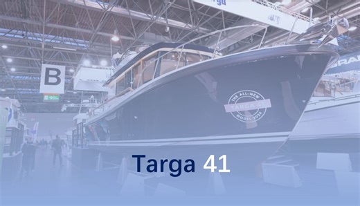 2024年发布的新船型丨Targa41,重新思考舒适度 熟悉的身份和卓越的品质 Targa 的值得信赖、创新设计和独特吸引力相结合，