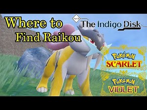 Pokemon Scarlet & Violet - Where to Find Raikou