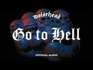 Motörhead - Go To Hell (Official Audio)