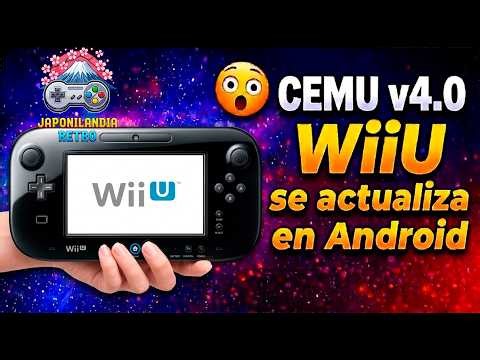 🚀 ¡CEMU 0.4 para ANDROID ya está AQUÍ tras 4 MESES! ¿Más FPS?