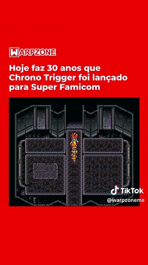 Hoje Chrono Trigger faz 30 anos. #ChronoTrigger #SNES #Retro #Retrogame #WarpZone #Superreels