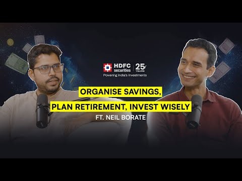How to Plan and Organise your Life Savings? Ft. Neil Borate | Know Your Money | Episode 1