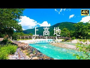 A Complete Guide to Hiking in Kamikochi, Nagano, Japan. 4K