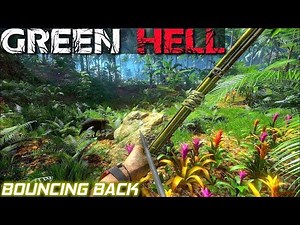 Bouncing Back | Green Hell | EP3
