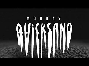 Morray - Quicksand (Slowed Down)