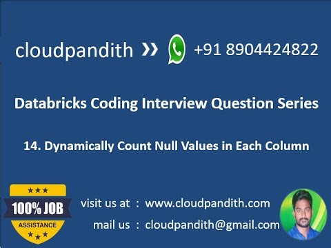 14. Interview Question : Databricks | Spark | Delta : Check the Count of Null Values in Each Column