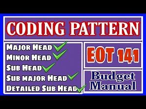 Coding pattern in Budget manual and explanation of head of accounts ap departmental tests eot 141