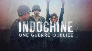 Indochine, une guerre oubliée - Documentaire (2024)