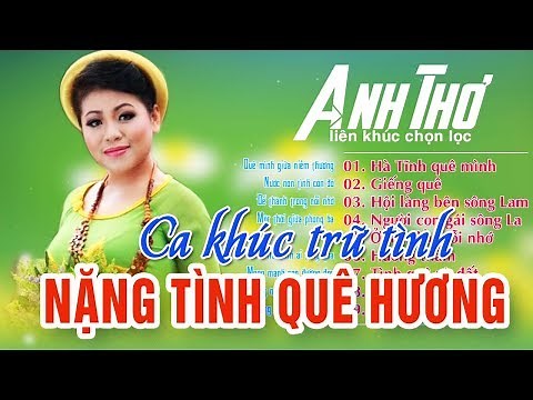 Hà Tĩnh Quê Mình - Những ca khúc NẶNG TÌNH QUÊ HƯƠNG | Nhạc Trữ Tình Quê Hương Anh Thơ