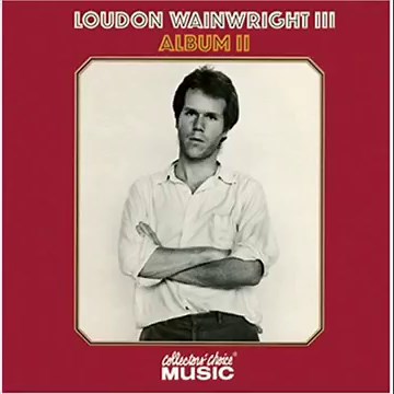 Loudon Wainwright III - Drinking Song