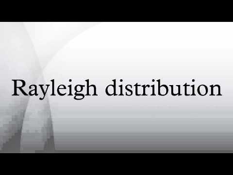 Rayleigh distribution