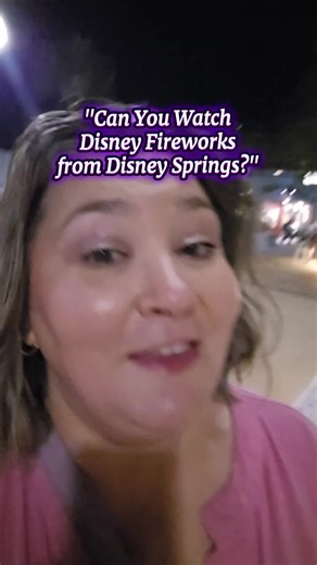 Watch Disney Fireworks from Disney Springs Without Tickets