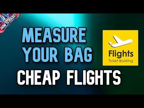 How to Measure your Bag on Cheap Flights